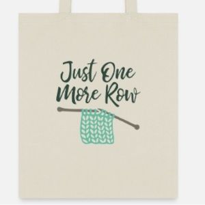 Just one more row tote bag